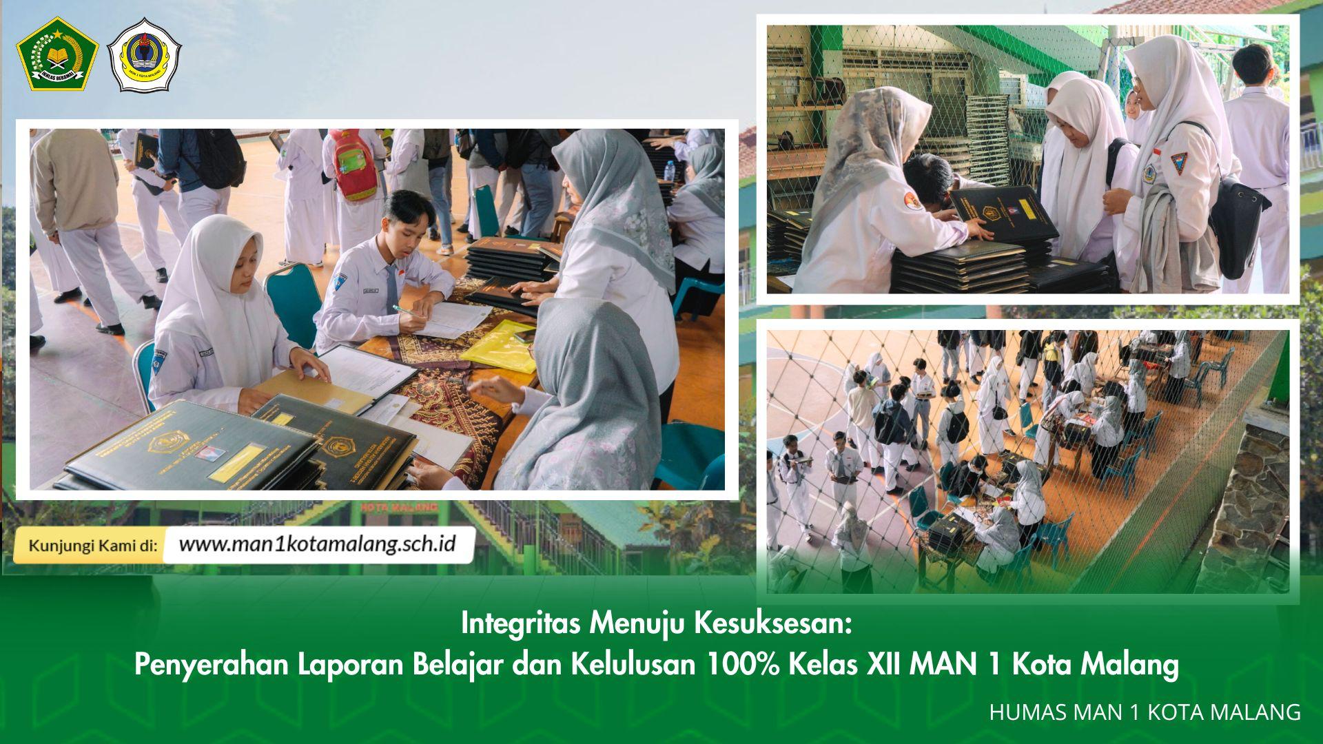 "Integritas Menuju Kesuksesan: Penyerahan Laporan Belajar dan Kelulusan 100% Siswa Kelas XII MAN 1 Kota Malang"